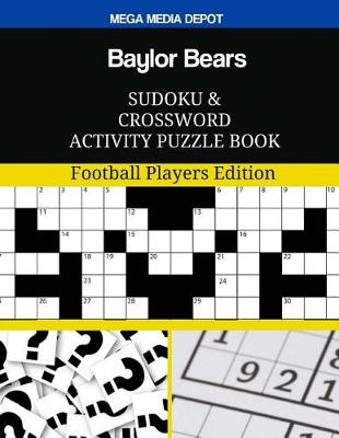 Book cover for Baylor Bears Sudoku and Crossword Activity Puzzle Book