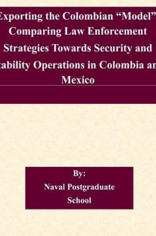Cover of Exporting the Colombian "Model"