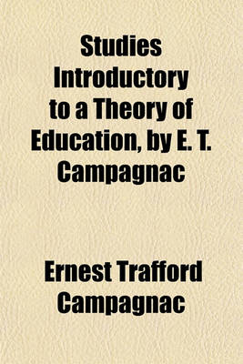 Book cover for Studies Introductory to a Theory of Education, by E. T. Campagnac