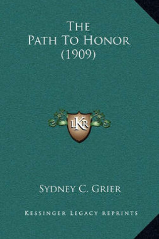 Cover of The Path to Honor (1909)