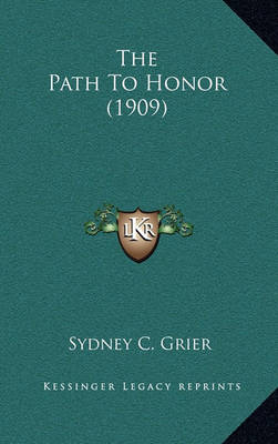 Book cover for The Path to Honor (1909)