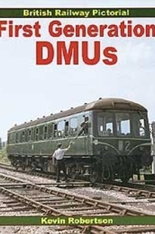 Cover of British Rail Pictorial: First Generation DMUs