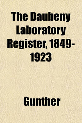 Book cover for The Daubeny Laboratory Register, 1849-1923