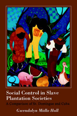 Cover of Social Control in Slave Plantation Societies