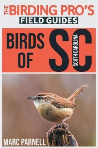 Cover of Birds of South Carolina (The Birding Pro's Field Guides)