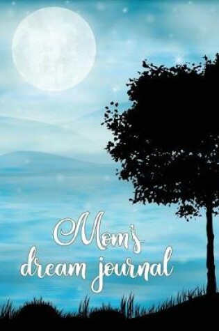 Cover of Mom's Dream Journal