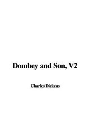 Cover of Dombey and Son, V2