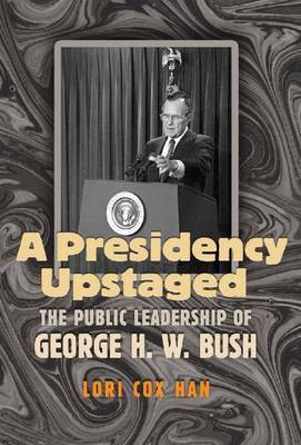 Book cover for A Presidency Upstaged