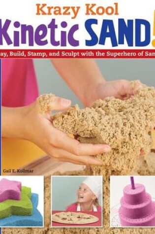 Cover of Krazy Kool Kinetic Sand