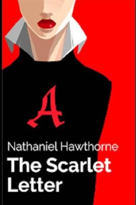 The Scarlet Letter by Nathaniel Hawthorne