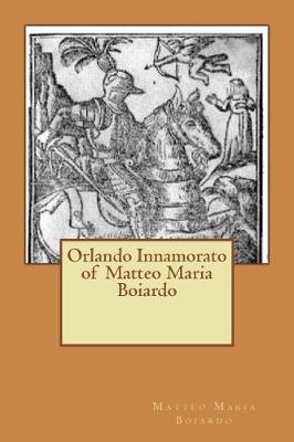 Book cover for Orlando Innamorato of Matteo Maria Boiardo