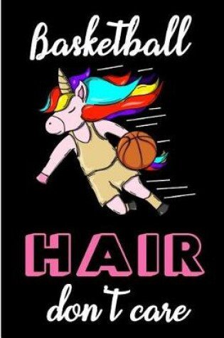 Cover of Basketball Hair Don't Care