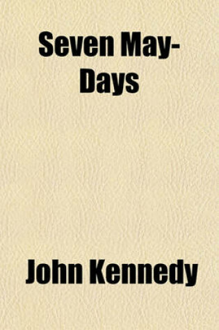 Cover of Seven May-Days; Discourses and Lectures