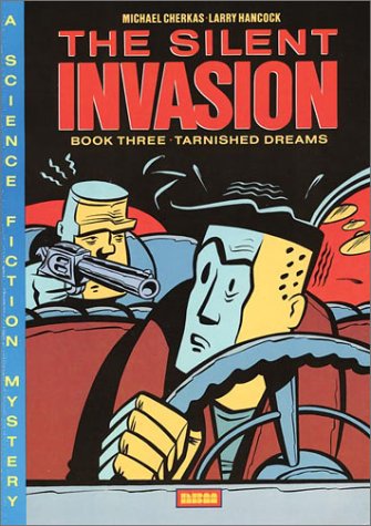 Cover of The Silent Invasion - Book Three: Tarnished Dreams