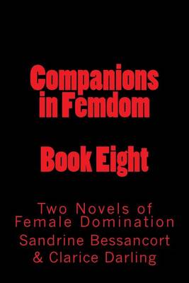 Book cover for Companions in Femdom - Book Eight