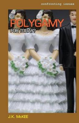 Book cover for Is Polygamy for Today?