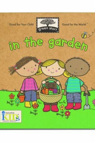 Cover of Green Start: In the Garden