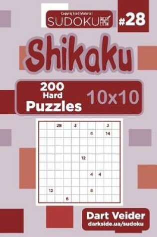 Cover of Sudoku Shikaku - 200 Hard Puzzles 10x10 (Volume 28)