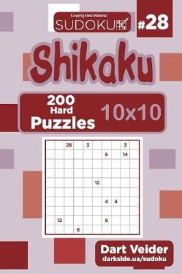 Cover of Sudoku Shikaku - 200 Hard Puzzles 10x10 (Volume 28)