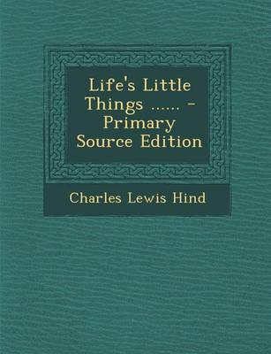 Book cover for Life's Little Things ......