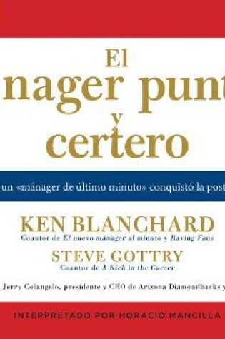 Cover of El Manager Puntual Y Certero (the On-Time, On-Target Manager)