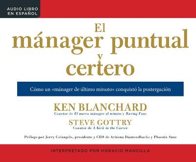 Book cover for El Manager Puntual Y Certero (the On-Time, On-Target Manager)