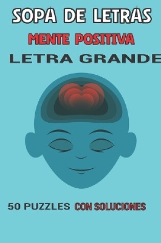 Cover of Sopa de Letras Mente Positiva Letra Grande