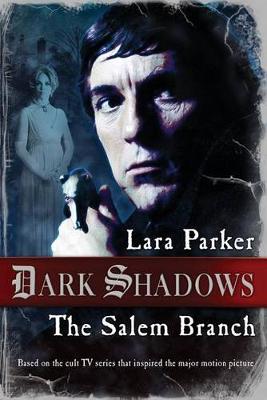 Book cover for Dark Shadows: The Salem Branch