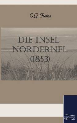 Book cover for Die Insel Nordernei (1853)