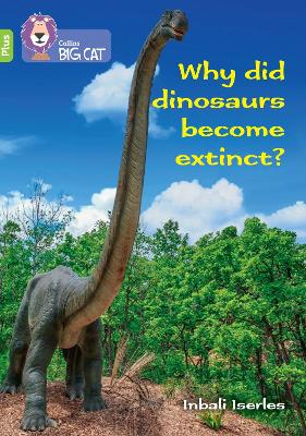 Book cover for Why did dinosaurs become extinct?