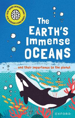 Book cover for Very Short Introductions for Curious Young Minds: The Earth's Immense Oceans