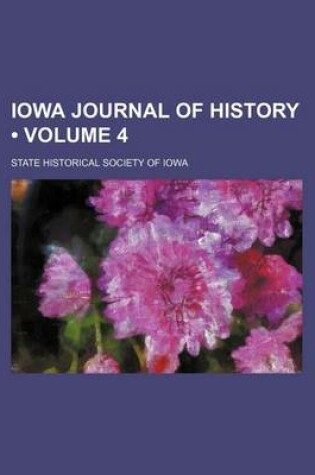 Cover of Iowa Journal of History (Volume 4)