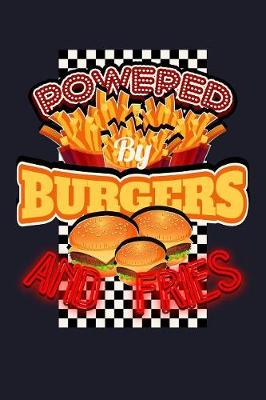 Book cover for Powered By Burgers And Fries