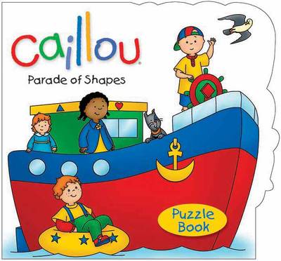 Book cover for Caillou: Parade of Shapes