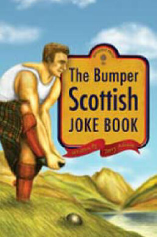 Cover of The Bumper Scottish Jokebook