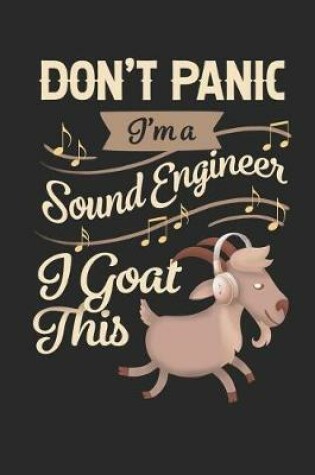 Cover of Don't Panic I'm a Sound Engineer I Goat This