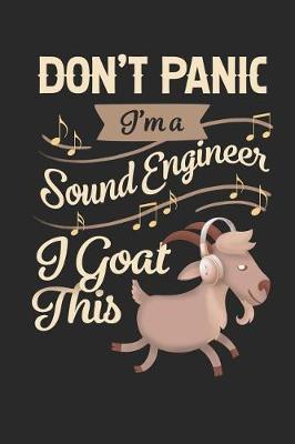 Book cover for Don't Panic I'm a Sound Engineer I Goat This