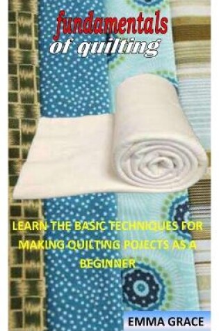 Cover of Fundamentals of Quilting