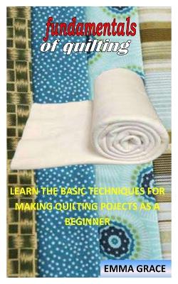 Book cover for Fundamentals of Quilting