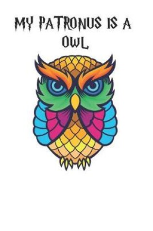 Cover of My Patronus is a Owl