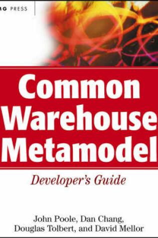 Cover of Common Warehouse Metamodel Developer's Guide