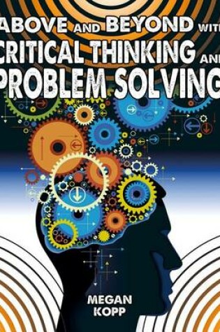 Cover of Above and Beyond with Critical Thinking and Problem Solving
