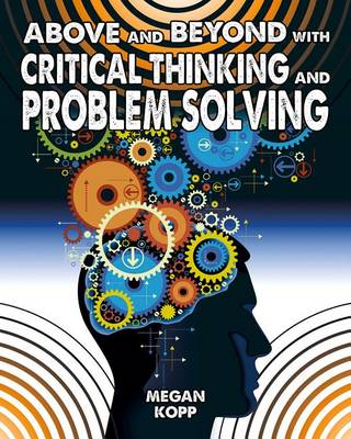 Book cover for Above and Beyond with Critical Thinking and Problem Solving