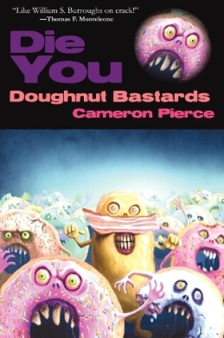 Cover of Die You Doughnut Bastards
