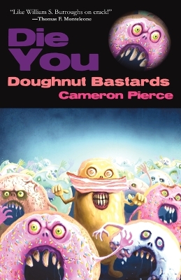 Book cover for Die You Doughnut Bastards