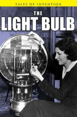 Cover of Light Bulb (Tales of Invention)