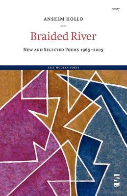 Book cover for Braided River: New and Selected Poems 1965-2005