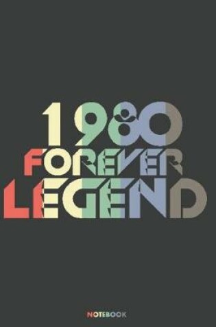 Cover of 1980 Forever Legend Notebook