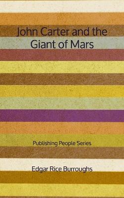 Book cover for John Carter and the Giant of Mars - Publishing People Series