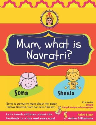 Cover of Mum, what is Navratri?